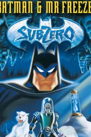 Batman & Mr. Freeze SubZero (1998) แบทแมน & มิสเตอร์ เฟรส ซับซีโร่
