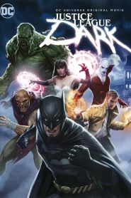 Justice League Dark (2017) ศึกซูเปอร์ฮีโร่ จัสติซ ลีก สงครามมนต์ดำ