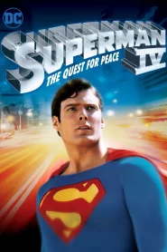 Superman IV The Quest for Peace (1987) ซูเปอร์แมน 4