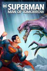 Superman: Man of Tomorrow (2020) ซูเปอร์แมน: บุรุษเหล็กแห่งอนาคต