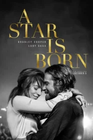 A Star is Born (2018) อะ สตาร์ อีส บอร์น