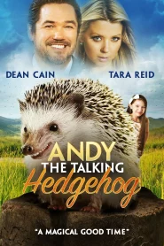 Andy the Talking Hedgehog (2018) แอนดี้ เม่นน้อยมหัศจรรย์