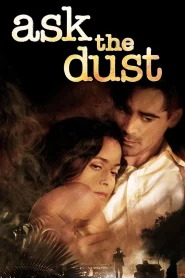 Ask the Dust (2006) รักไร้ความหวัง ยังเหลือความหมาย