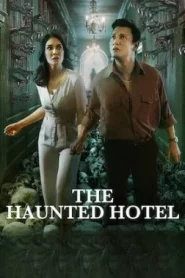 The Haunted Hotel (2023) ผีเฮี้ยน โรงแรมหลอน